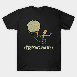 Sisyphus Takes a Break T-Shirt